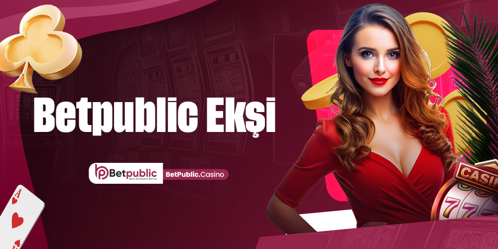 Betpublic Ekşi