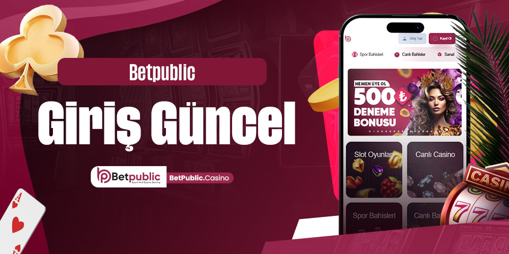 Betpublic Giriş Güncel
