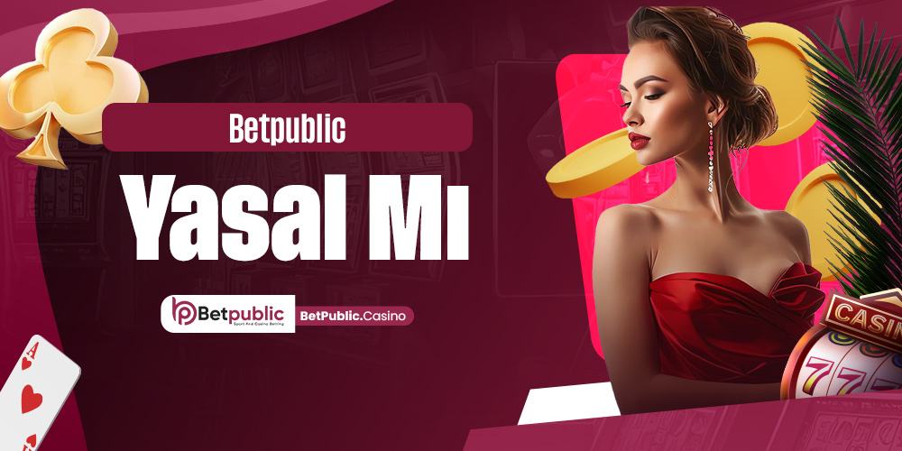 Betpublic Yasal Mı